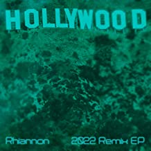 Song title: Hollywood - Artist: Rhiannon